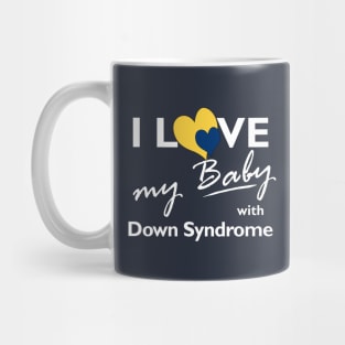 Love for Down Syndrome Baby Mug